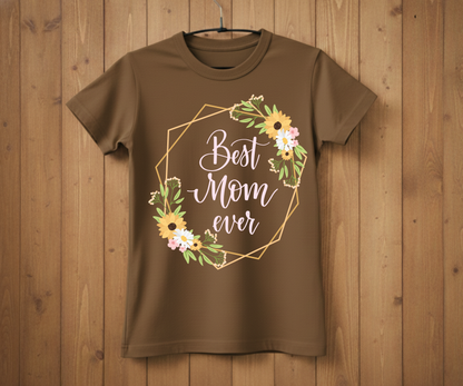 Geometric Best Mom Ever - Mother’s Day T-Shirt