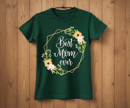 Geometric Best Mom Ever - Mother’s Day T-Shirt
