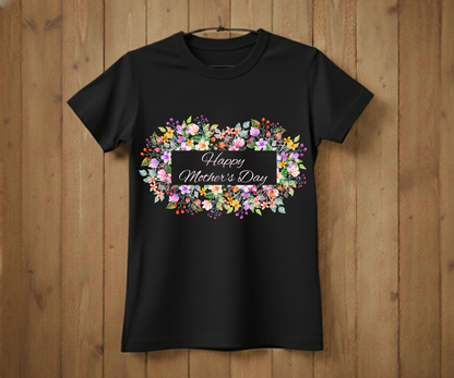Floral Happy Mother’s Day - Mother’s Day T-Shirt