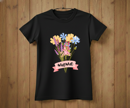 Wildflower Bouquet Mama - Mother’s Day T-Shirt