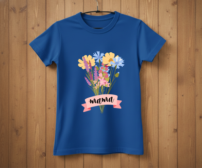 Wildflower Bouquet Mama - Mother’s Day T-Shirt
