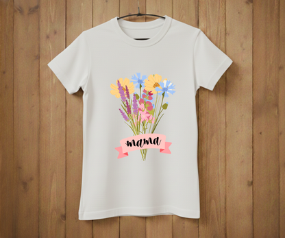 Wildflower Bouquet Mama - Mother’s Day T-Shirt