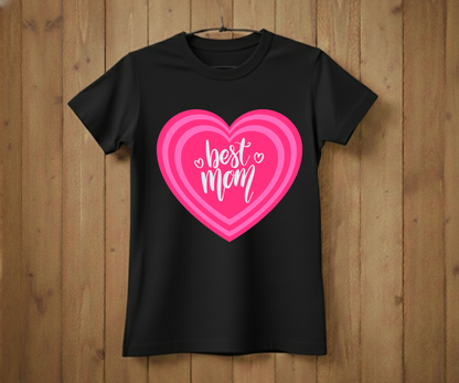 Heart Best Mom - Mother’s Day T-Shirt