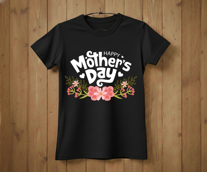 Happy Mother’s Day Floral Garden - Mother’s Day T-Shirt