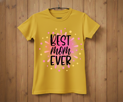 Colorful Best Mom Ever - Mother’s Day T-Shirt