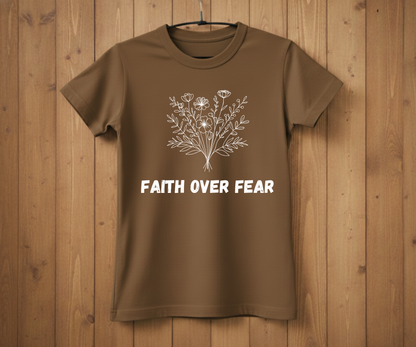 Faith Over Fear T-Shirt – Inspirational Christian Tee