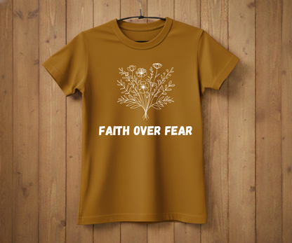 Faith Over Fear T-Shirt – Inspirational Christian Tee