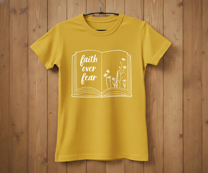 Faith Over Fear T-Shirt – Christian Shirt