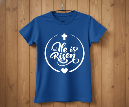 He Is Risen – Easter T-Shirt