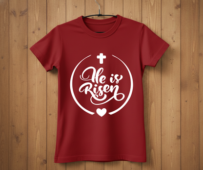 He Is Risen – Easter T-Shirt