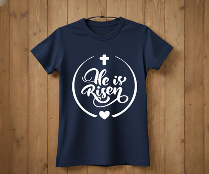 He Is Risen – Easter T-Shirt