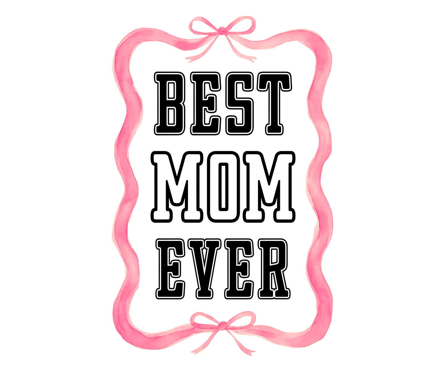 Pink Ribbon Best Mom Ever - Mother’s Day T-Shirt