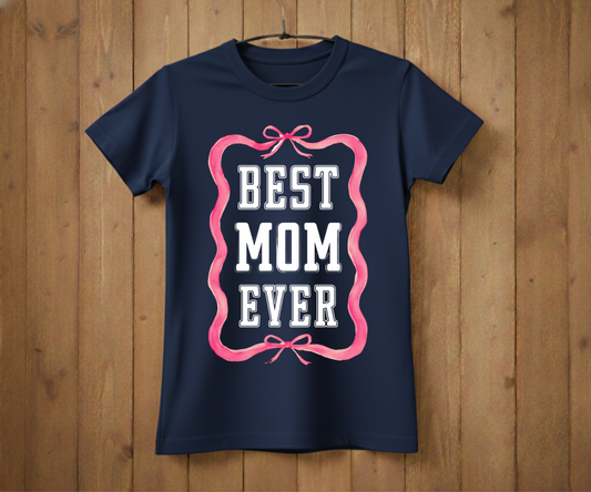 Pink Ribbon Best Mom Ever - Mother’s Day T-Shirt