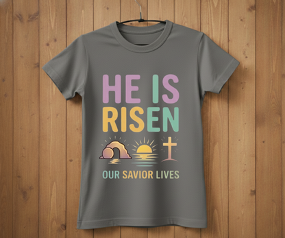 He Is Risen T-Shirt