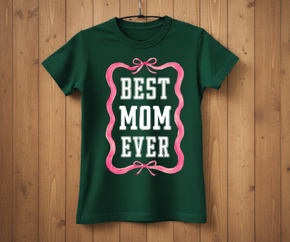 Pink Ribbon Best Mom Ever - Mother’s Day T-Shirt