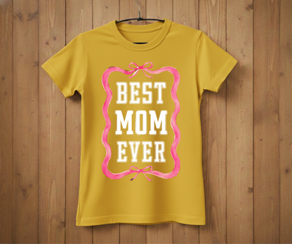 Pink Ribbon Best Mom Ever - Mother’s Day T-Shirt