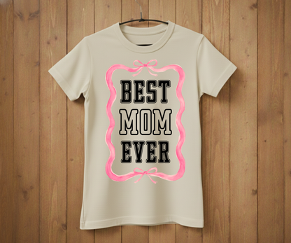 Pink Ribbon Best Mom Ever - Mother’s Day T-Shirt
