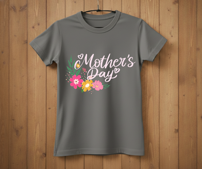 Floral Mother’s Day - Mother’s Day T-Shirt