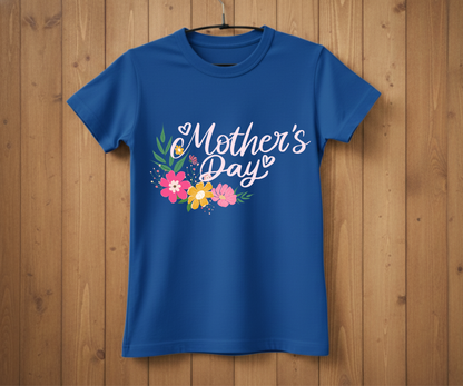Floral Mother’s Day - Mother’s Day T-Shirt