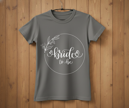 Bride-to-Be T-Shirt – Bridal Shower & Wedding Party Shirt