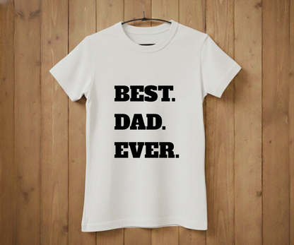 "BEST. DAD. EVER." Block Letter T-Shirt - Classic Graphic Tee