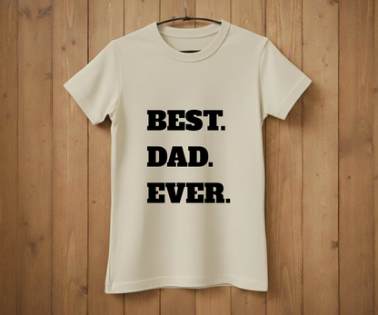 "BEST. DAD. EVER." Block Letter T-Shirt - Classic Graphic Tee