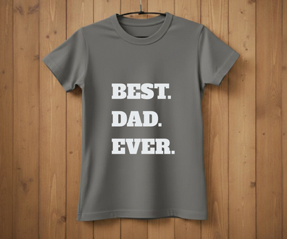 "BEST. DAD. EVER." Block Letter T-Shirt - Classic Graphic Tee