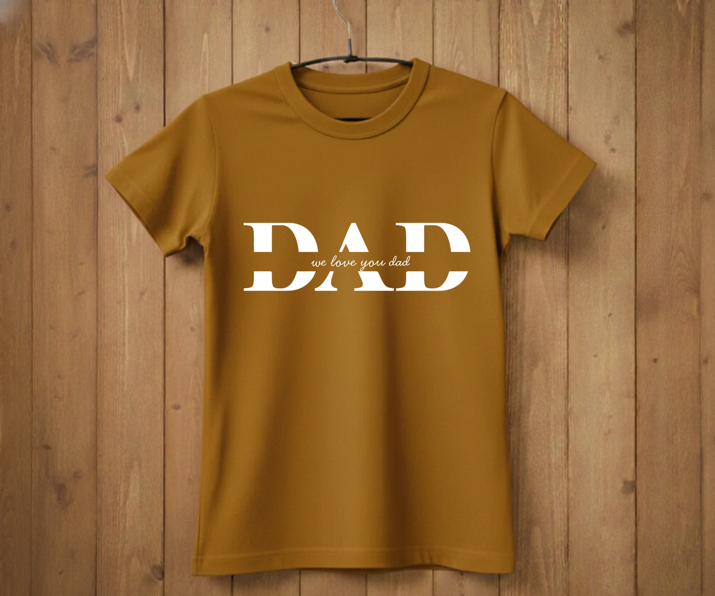 DAD Minimalist Script T-Shirt - "We Love You Dad" Design