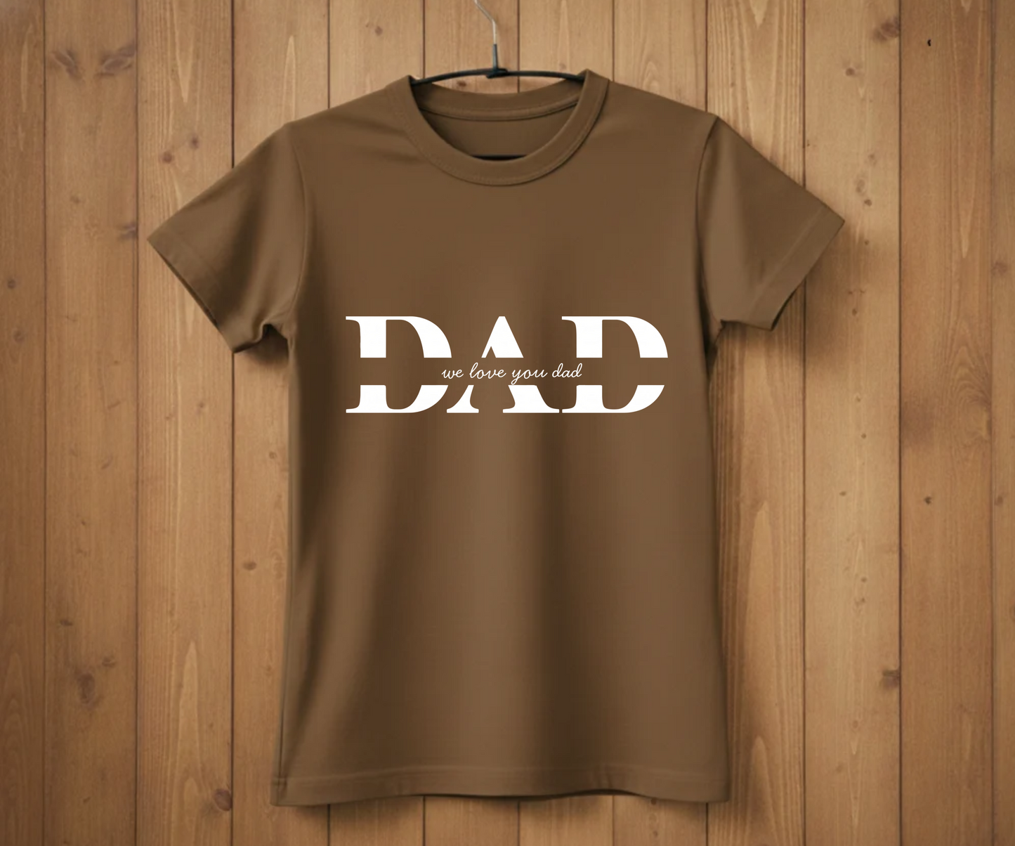 DAD Minimalist Script T-Shirt - "We Love You Dad" Design